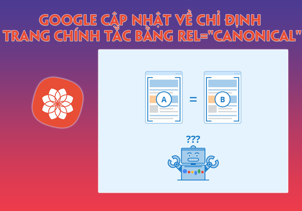 Google cập nhật về chỉ định trang chính tắc bằng rel="canonical"