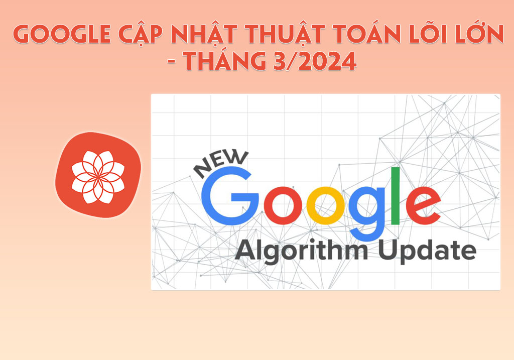 Google cập nhật thuật toán lõi lớn - Tháng 3/2024