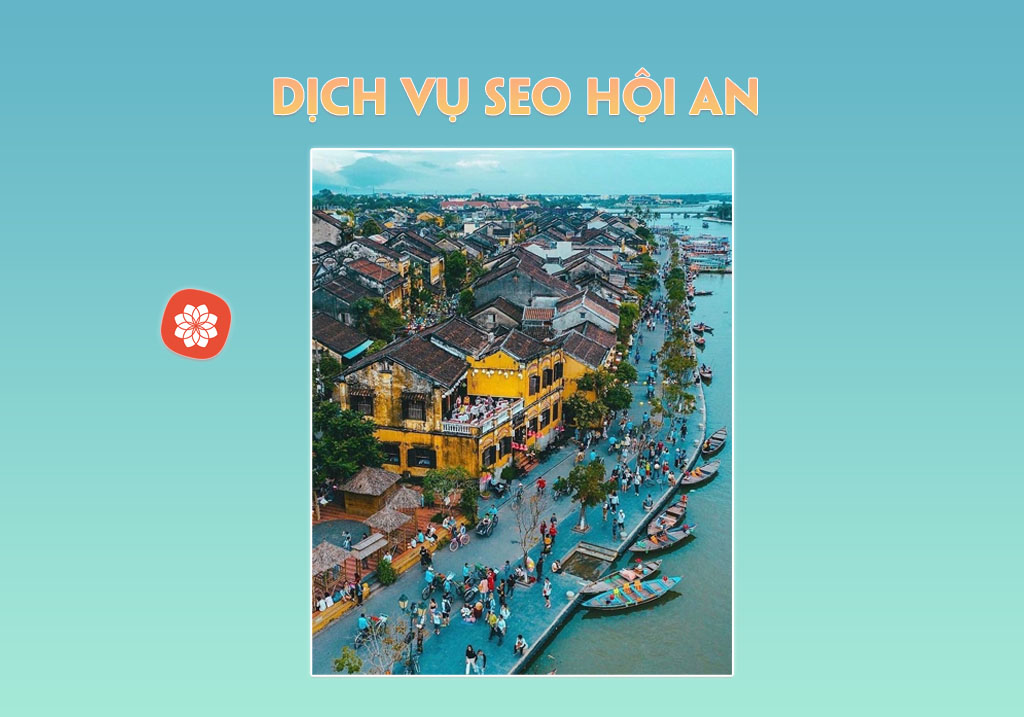 Dịch vụ SEO Hội An