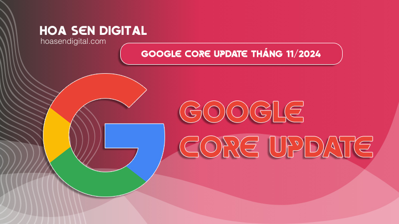 Google Core Update tháng 11/2024